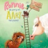 Ronnie de pony en Aart het paard en Leentje het eendje | 9789020680201