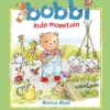 Bobbi in de moestuin | 9789085719014
