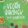 Het vegan bakboek voor kinderen | 9789081236683