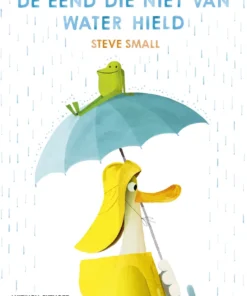 De eend die niet van water hield