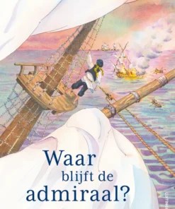Waar blijft de admiraal?
