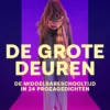 De grote deuren - De middelbareschooltijd in 24 prozagedichten | 9789044858914 De grote deuren - De middelbareschooltijd in 24 prozagedichten | 9789044858914