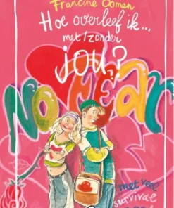 Hoe overleef ik met/zonder jou?