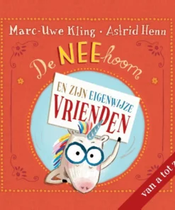 De NEEhoorn en zijn eigenwijze vrienden