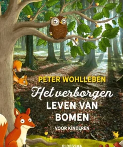 Het verborgen leven van bomen voor kinderen