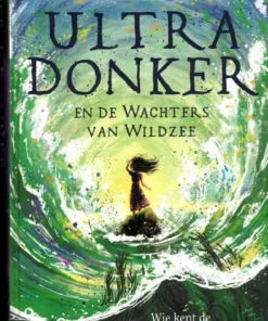 Ultra Donker en de Wachters van Wildzee