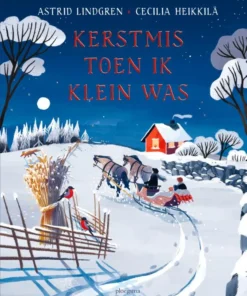 Kerstmis toen ik klein was