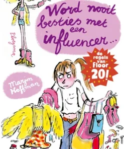 Word nooit besties met een influencer!