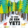 Zo vind je een yeti | 9789025782726