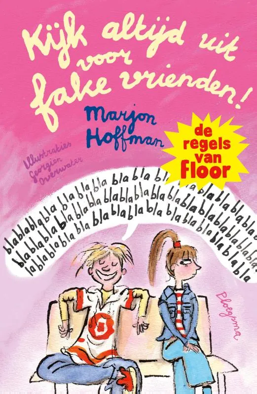 Kijk altijd uit voor fake vrienden! | 9789021687858 Kijk altijd uit voor fake vrienden!