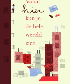 Vanaf hier kun je de hele wereld zien