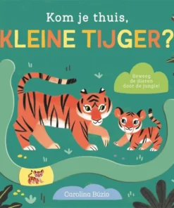 Kom je thuis, kleine tijger?