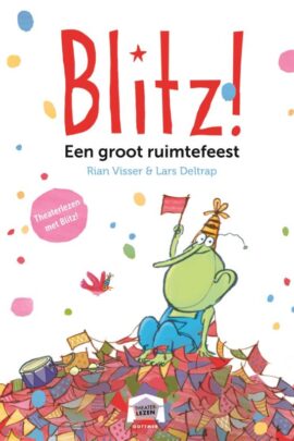 Boekentip Blitz! Een groot ruimtefeest van Rian Visser en Lars Deltrap |