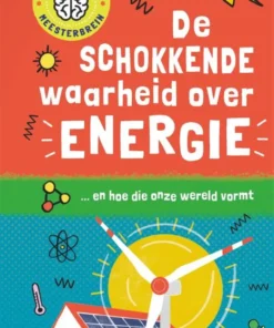 De schokkende waarheid over energie