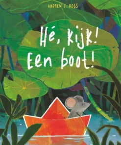 Hé, kijk! Een boot!