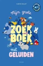 Mijn grote zoekboek met geluiden | 9789493407565
