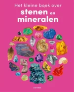 Het kleine boek over stenen en mineralen | 9789026179532