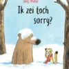 Ik zei toch sorry? | 9789025781613