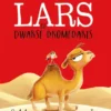Lars de dwarse dromedaris | 9789025782689