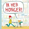 Ik heb honger! | 9789036650472
