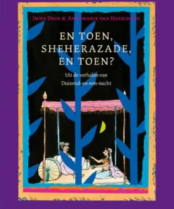 En toen, Sheherazade, en toen?