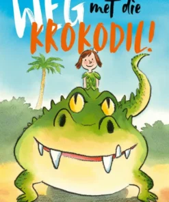 Weg met die krokodil!