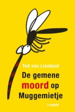 De gemene moord op Muggemietje | 9789025771706 De gemene moord op Muggemietje | 9789025771706