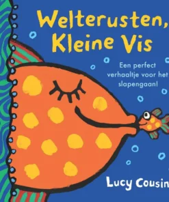Welterusten, Kleine Vis