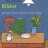 Kikker en een heel bijzondere dag | 9789025891183 Kikker en een heel bijzondere dag | 9789025891183