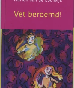 Vet beroemd!