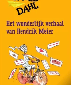 Het wonderlijk verhaal van Hendrik Meier en zes andere verhalen