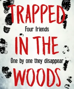 Trapped in the woods