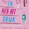 Ik heb het druk - Een boek over een (bijna vergeten) verjaardag | 9789036648998 Ik heb het druk - Een boek over een (bijna vergeten) verjaardag | 9789036648998