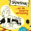 Silvester... en de bizarre verhuizing | 9789026625190