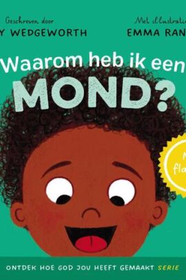 Waarom heb ik een mond?