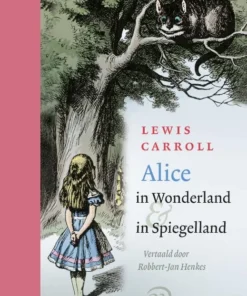 Alice in Wonderland & in Spiegelland