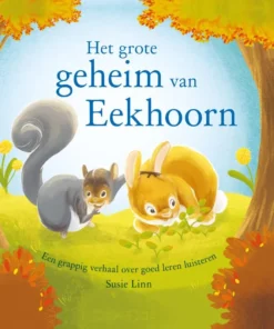 Het grote geheim van Eekhoorn