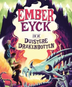 Ember Eyck en de duistere drakenbotten