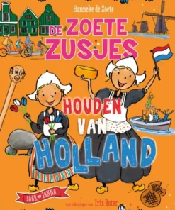 De Zoete Zusjes houden van Holland