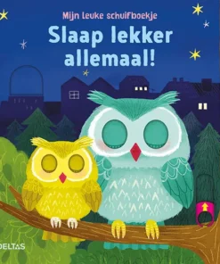 Mijn leuke schuifboekje, Slaap lekker allemaal!