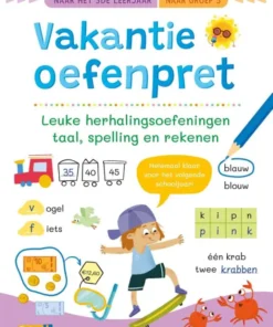 Leuke herhalingsoefeningen taal, spelling en rekenen (naar het 3de leerjaar / naar groep 5)