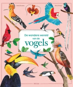 De wondere wereld van de vogels