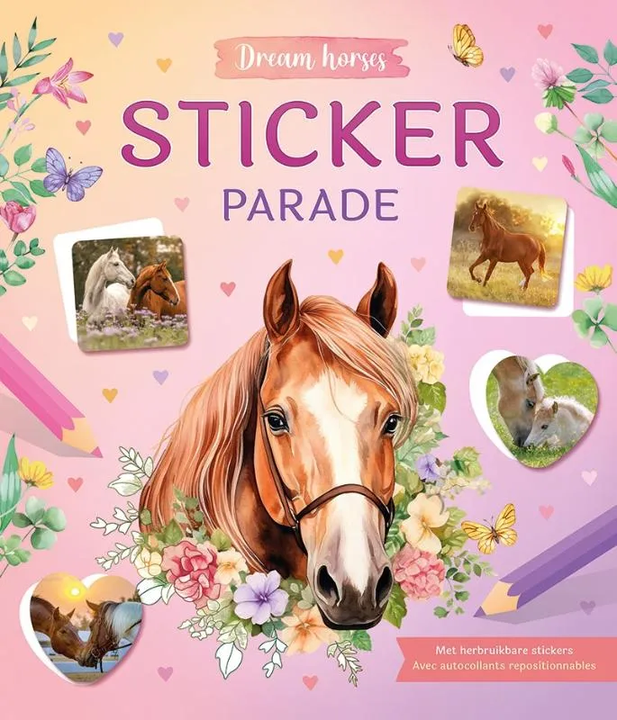 Dream Horses Sticker Parade - Met herbruikbare stickers | 9789044771176 Dream Horses Sticker Parade - Met herbruikbare stickers