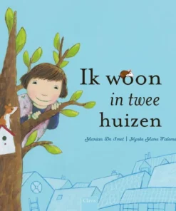 Ik woon in twee huizen