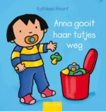 Anna gooit haar tutjes weg | 9789044815207 Anna gooit haar tutjes weg | 9789044815207