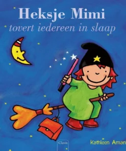 Heksje Mimi tovert iedereen in slaap