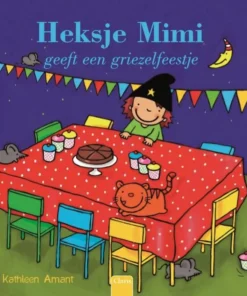 Heksje Mimi geeft een griezelfeestje
