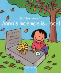 Anna's moemoe is dood