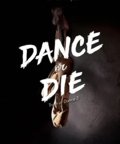 Dance or die
