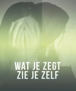 Wat je zegt zie je zelf